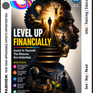 INSIDE SUCCESS MAGAZINE - LEVEL UP FINANCIALLY. INVEST IN YOURSELF, THE RESULT ARE UNLIMITED